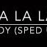 La La La Naughty Boy Sped Up Version