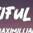 Maximillian Beautiful Scars Lyrics