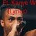 XXXTENTACION Ft Kanye West One Minute Lyrics