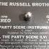 The Russell Brothers The Party Scene Instrumental