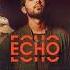 Echo Slowed Reverb Armaan Malik Eric Nam Ft Kshmr