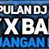 KUMPULAN DJ FYP TIKTOK TERBARU DJ MELODY X BARA BERE X EN EN EN X JANGAN LUPA BAHAGIA CAMPURAN