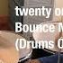 Twenty One Pilots Bounce Man Drums Only