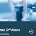 Better Off Alone Alice Deejay Top Song Music Song