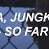 Suga Jungkook Jin SUGA 정국 진 Ver So Far Away Easy Lyrics