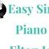 Easy Sing And Play Piano Tutorial Elton John S Your Song