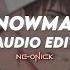 Snowman Sia Edit Audio