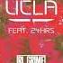 RL Grime UCLA Ft 24hrs Official Audio