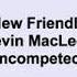 Kevin MacLeod New Friendly