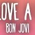 Bon Jovi You Give Love A Bad Name