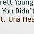 Lyric In Case You Didn T Know Brett Young Feat Una Healy