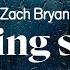 Zach Bryan Heading South Lyrics