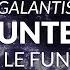 Galantis Hunter Gerald Le Funk Remix