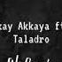 İlkay Akkaya Ft Taladro Ah Sensiz Mix