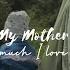 My Mother How Much I Love Her Muhammad Al Muqit Slowed Reverb