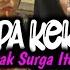 Dj Tanpa Kekasihku X Dimana Letak Surga Itu Viral Tik Tok Kane Fikri Eneste Rimex