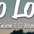 1 HOUR Eminem No Love Lyrics Ft Lil Wayne