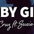 Alex Cruz Baby Girl Lyrics Ft Susie Ledge