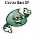 JP Torres Electro Bass Original Mix