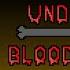 Undertale Bloody Breath Phase 8 You Win