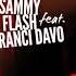 Sammy Flash Feat Abaranci Davo ARI YAR