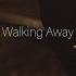 Walking Away