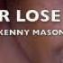 Win Or Lose Remix Kenny Mason