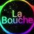 La Bouche Be My Lover Remix Bass Boost