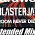 Hardwell Blasterjaxx Feat Mitch Crown Bigroom Never Dies Extended Mix