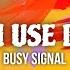 Busy Signal Nah Use Dem Official Lyric Video