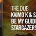 The Dub Kaimo K Sarah Russell Be My Guide Stargazers Dub