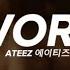 ATEEZ 에이티즈 WORK Easy Lyrics