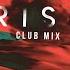 Rise Jonas Blue Eden Prince Club Mix