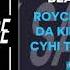 Royce Da 5 9 Sy Ari Da Kid White Gold CyHi The Prynce T I Black Savage AUDIO