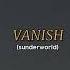 Sunderworld Vanish Interlude Lyrics