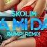 SKOLIM Ona Mi Dała BuMP Remix