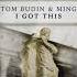 Tom Budin MING I Got This Official Audio