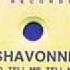 Shavonne So Tell Me Tell Me Vocal Mix