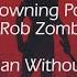 Drowning Pool Rob Zombie The Man Without Fear Traducción Al Español