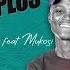 King Monada Ghanama S Plus Official Audio Ft Mukosi