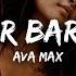 Ava Max Not Your Barbie Girl Lyrics