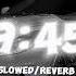 9 45 Prabh SLOWED REVERB VIBE X