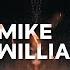 Mike Williams Mix 2023 The Best Mike Williams Music Remixes Mashups