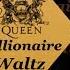 Queen 퀸 The Millionaire Waltz 가사 한글 자막 해석 번역