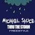 Michael Sauce Thru The Storm Freestyle NBA Youngboy Remix