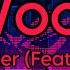 Woof Sofi Tukker Feat Kah Lo Lyrics Video Clean Version