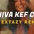 LADANIVA Kef Chilini DJ Extazy Remix