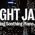 Atlanta USA Night Jazz Soothing Piano Jazz Music For Sleep Relaxing Piano Jazz Music