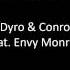 Bittersweet Dyro Conro Feat Envy Monroe