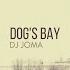 Dog S Bay Kanedo Remix